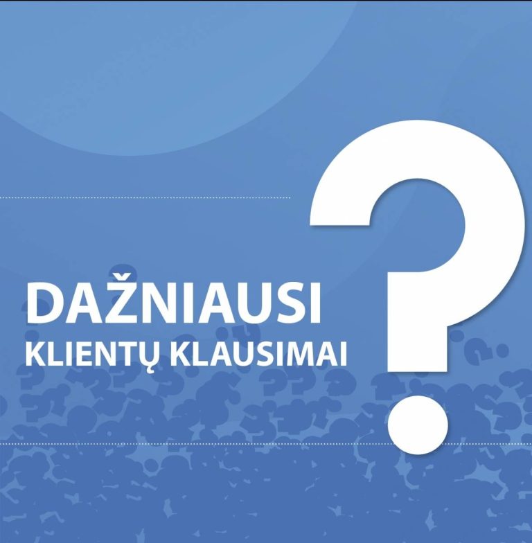 Klientų dažniausiai užduodami klausimai