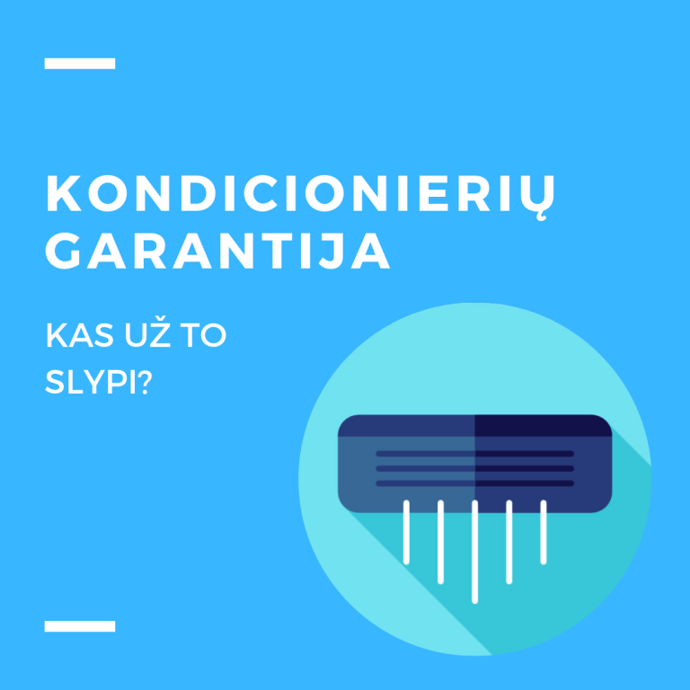 Kondicionierių garantija – kas už to slypi?