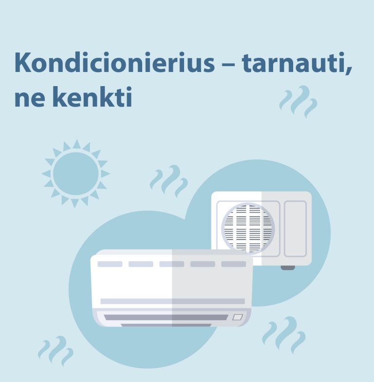 Kondicionierius – tarnauti, o ne kenkti
